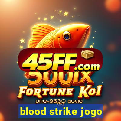 blood strike jogo